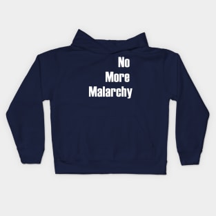 No More Malarchy Kids Hoodie